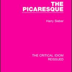 The Picaresque The Picaresque