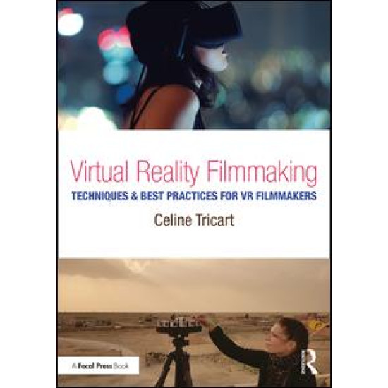 Virtual Reality Filmmaking Virtual Reality Filmmaking