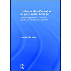 Understanding Behaviour in Early Years Settings Understanding Behaviour in Early Years Settings