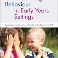 Understanding Behaviour in Early Years Settings