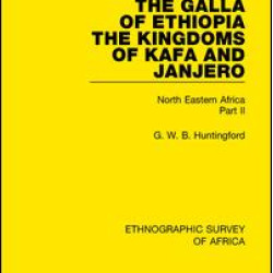 The Galla of Ethiopia; The Kingdoms of Kafa and Janjero The Galla of Ethiopia; The Kingdoms of Kafa and Janjero