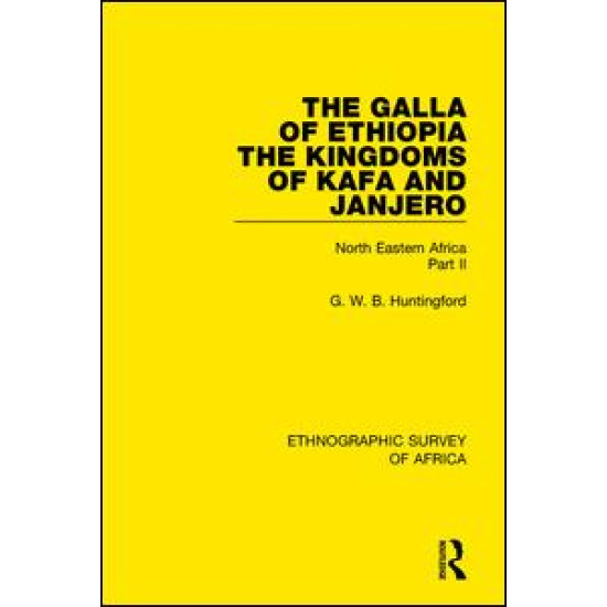 The Galla of Ethiopia; The Kingdoms of Kafa and Janjero