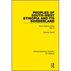Peoples of South-West Ethiopia and Its Borderland Peoples of South-West Ethiopia and Its Borderland