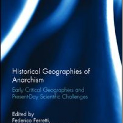 Historical Geographies of Anarchism Historical Geographies of Anarchism