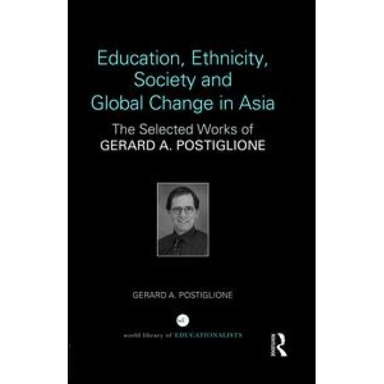 Education, Ethnicity, Society and Global Change in Asia Education, Ethnicity, Society and Global Change in Asia