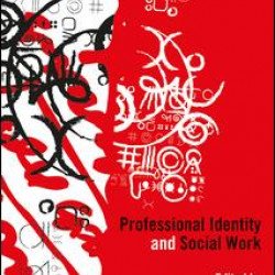 Professional Identity and Social Work Professional Identity and Social Work