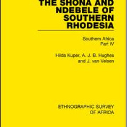 The Shona and Ndebele of Southern Rhodesia The Shona and Ndebele of Southern Rhodesia