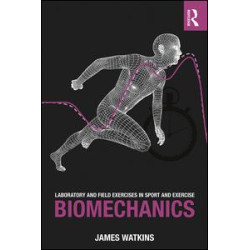 Laboratory and Field Exercises in Sport and Exercise Biomechanics