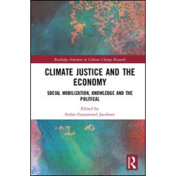 Climate Justice and the Economy Climate Justice and the Economy