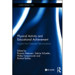 Physical Activity and Educational Achievement Physical Activity and Educational Achievement