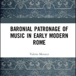 Baronial Patronage of Music in Early Modern Rome