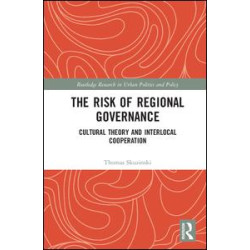 The Risk of Regional Governance The Risk of Regional Governance