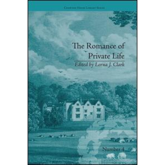 The Romance of Private Life The Romance of Private Life