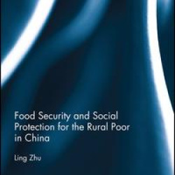 Food Security and Social Protection for the Rural Poor in China