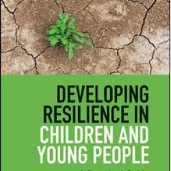 Developing Resilience in Children and Young People