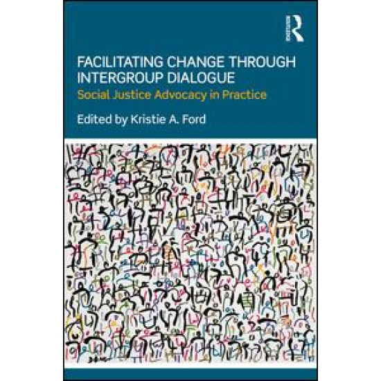 Facilitating Change through Intergroup Dialogue