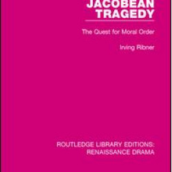 Jacobean Tragedy Jacobean Tragedy