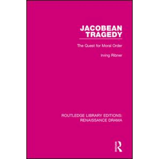 Jacobean Tragedy Jacobean Tragedy