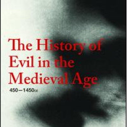 The History of Evil in the Medieval Age