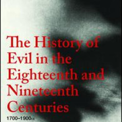 The History of Evil in the Eighteenth and Nineteenth Centuries