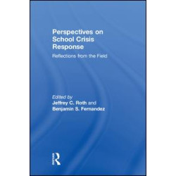 Perspectives on School Crisis Response Perspectives on School Crisis Response