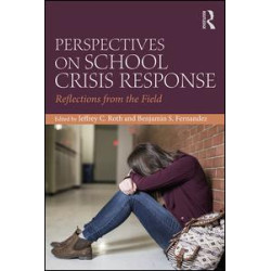 Perspectives on School Crisis Response Perspectives on School Crisis Response