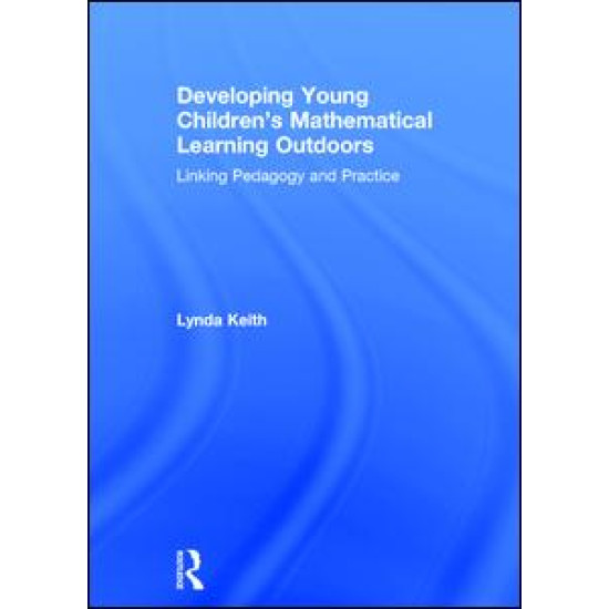 Developing Young Children’s Mathematical Learning Outdoors