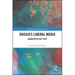 Russia's Liberal Media Russia's Liberal Media