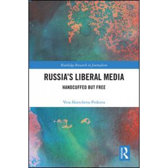 Russia's Liberal Media