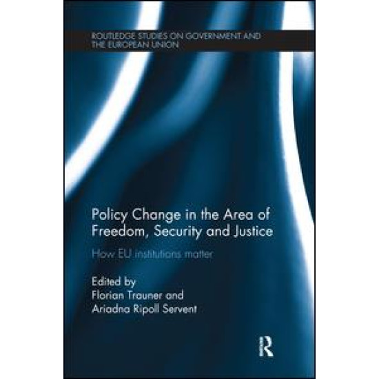 Policy change in the Area of Freedom, Security and Justice Policy change in the Area of Freedom, Security and Justice