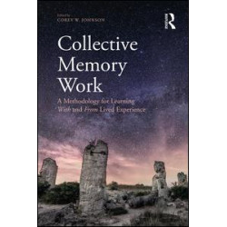 Collective Memory Work Collective Memory Work