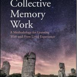 Collective Memory Work Collective Memory Work