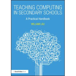 Teaching Computing in Secondary Schools Teaching Computing in Secondary Schools