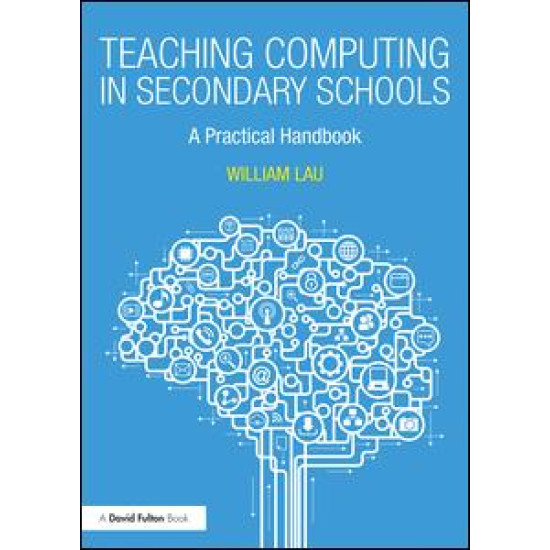 Teaching Computing in Secondary Schools Teaching Computing in Secondary Schools