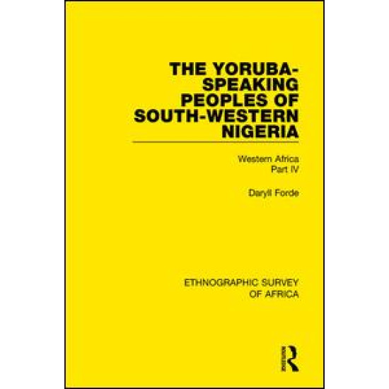 The Yoruba-Speaking Peoples of South-Western Nigeria
