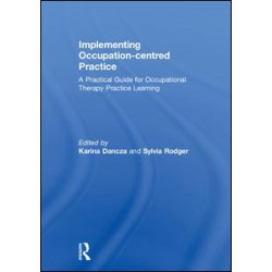 Implementing Occupation-centred Practice Implementing Occupation-centred Practice