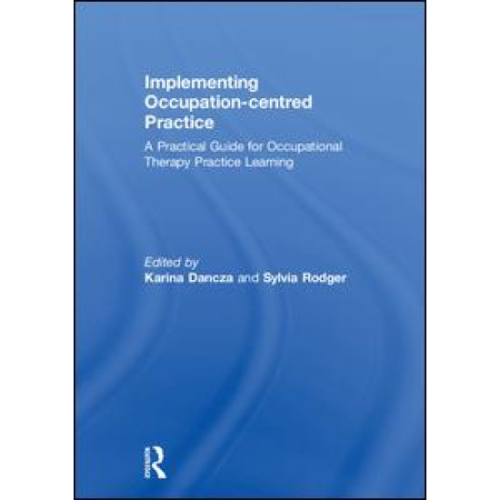 Implementing Occupation-centred Practice