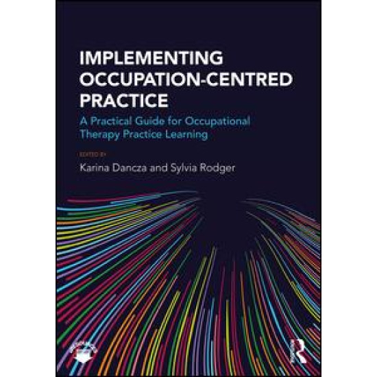 Implementing Occupation-centred Practice