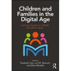 Children and Families in the Digital Age Children and Families in the Digital Age