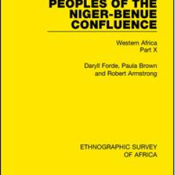 Peoples of the Niger-Benue Confluence (The Nupe. The Igbira. The Igala. The Idioma-speaking Peoples)
