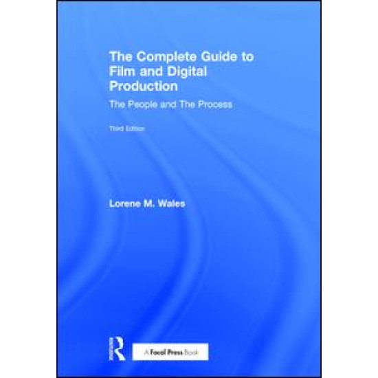 The Complete Guide to Film and Digital Production