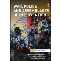 War, Police and Assemblages of Intervention