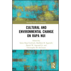 Cultural and Environmental Change on Rapa Nui Cultural and Environmental Change on Rapa Nui