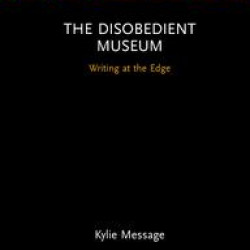 The Disobedient Museum