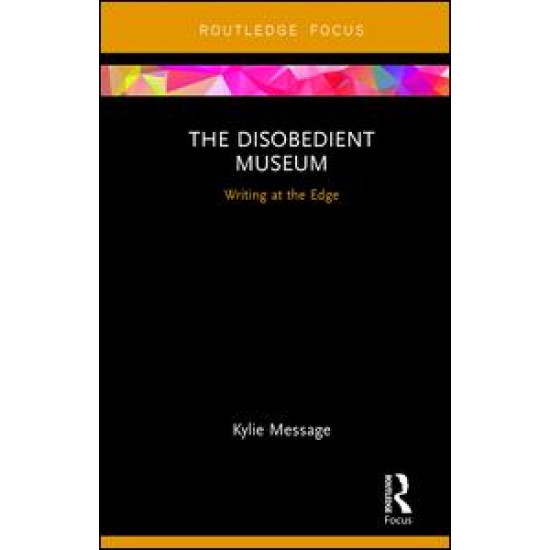 The Disobedient Museum