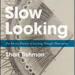 Slow Looking