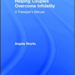 Helping Couples Overcome Infidelity Helping Couples Overcome Infidelity