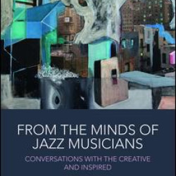 From the Minds of Jazz Musicians From the Minds of Jazz Musicians