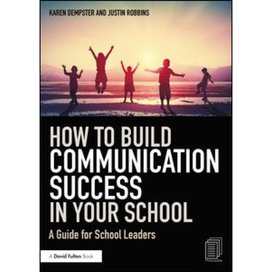 How to Build Communication Success in Your School