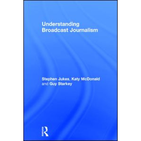 Understanding Broadcast Journalism